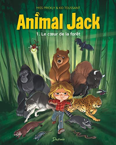 ANIMAL JACK TOME 1 : LE COEUR DE LA FORÊT