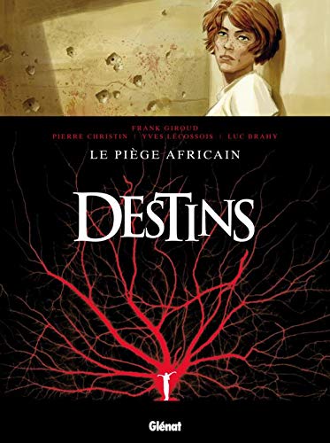DESTINS TOME 3 : LE PIÈGE AFRICAIN