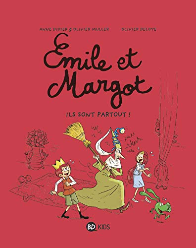 EMILE ET MARGOT TOME 6 : ILS SONT PARTOUT !