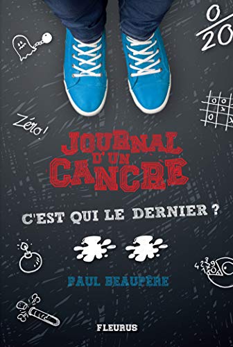 JOURNAL D'UN CANCRE TOME 2 : C'EST QUI LE DERNIER ?