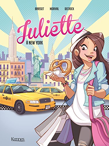 JULIETTE TOME 1 : JULIETTE À NEW YORK