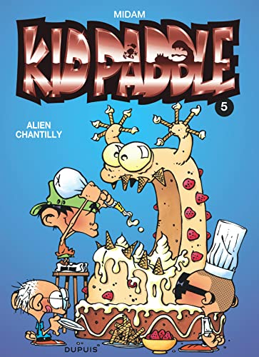 KID PADDLE TOME 5 : ALIEN CHANTILLY