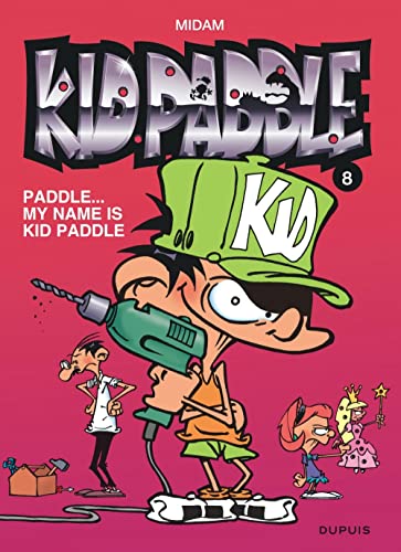 KID PADDLE TOME 8 : PADDLE, MY NAME IS KID PADDLE