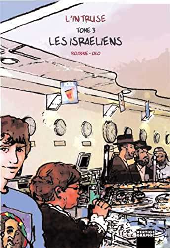 L'INTRUSE TOME 3 : LES ISRAÉLIENS