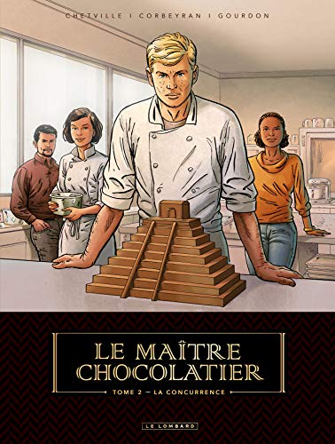 LE MAÎTRE CHOCOLATIER TOME 2 : LA CONCURRENCE