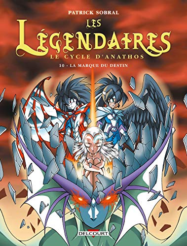 LES LÉGENDAIRES TOME 10 - LA MARQUE DU DESTIN