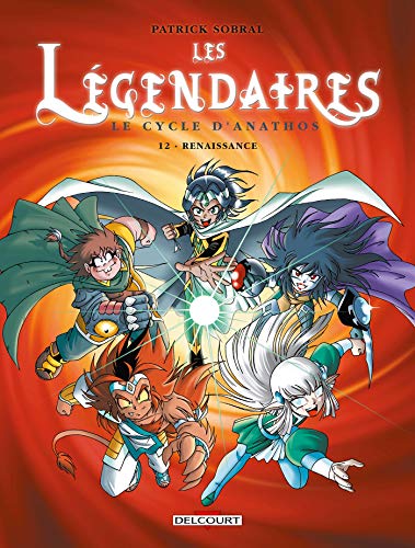 LES LÉGENDAIRES TOME 12 : RENAISSANCE