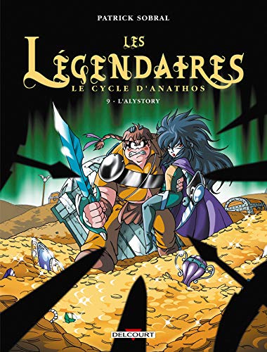 LES LÉGENDAIRES - TOME 9 - L'ALYSTORY