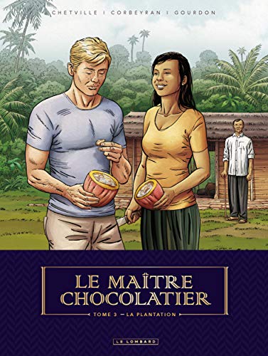 MAÎTRE CHOCOLATIER TOME 3 : LA PLANTATION