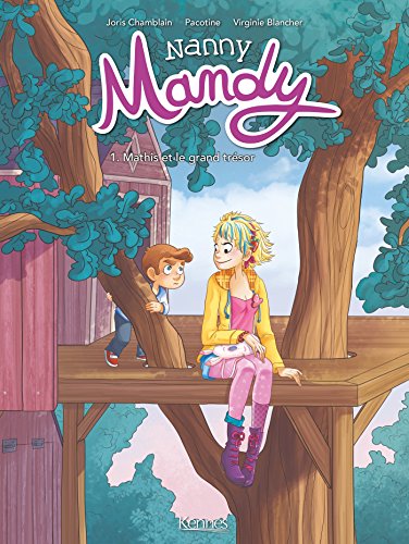 NANNY MANDY TOME 1 : MATHIS ET LE GRAND TRÉSOR