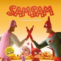 SAMSAM : LE CONCOURS DES PAPAS