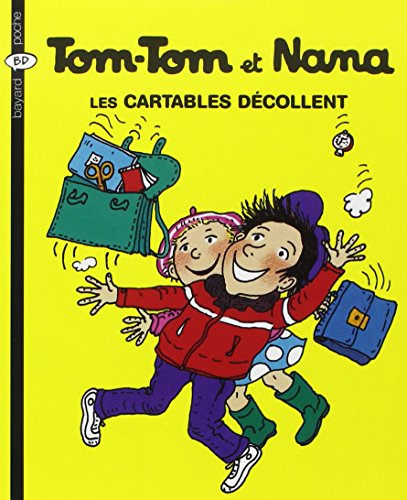 TOM-TOM ET NANA TOME 4 :  LES CARTABLES DÉCOLLENT
