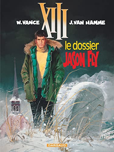 XIII 6 : LE DOSSIER JASON FLY